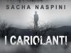 I Cariolanti di Sacha Naspini