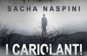 I Cariolanti di Sacha Naspini