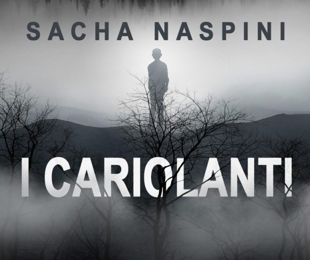 I Cariolanti di Sacha Naspini